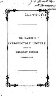 An Introductory Lecture: Delivered Before the Brooklyn Lyceum, November 7, 1833 by Theodore Eames