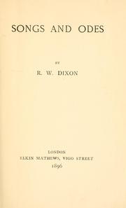 Cover of: Songs and odes by Richard Watson Dixon