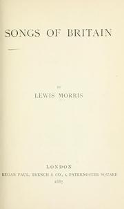 Cover of: Songs of Britain. by Sir Lewis Morris