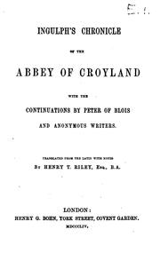 Cover of: Ingulph's chronicle of the abbey of Croyland: with the continuations by ...