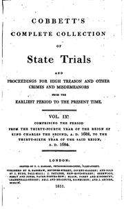 Cobbett's complete collection of state trials and proceedings for high treason and other crimes and misdemeanors from the earliest period to the present time by Thomas Bayly Howell , William Cobbett