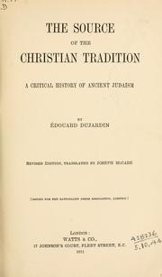 Cover of: The source of the Christian tradition: a critical history of ancient Judaism