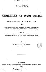 Cover of: A Manual of Jurisprudence for Forest Officers ... a Treatise on the Forest Law, Etc