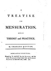 Cover of: A Treatise on Mensuration, Both in Theory and Practice.
