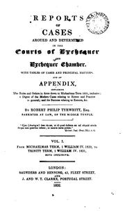 Cover of: Reports of Cases Argued and Determined in the Courts of Exchequer and Exchequer Chamber: Temp ...