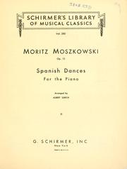 Cover of: Spanish dances by Moritz Moszkowski