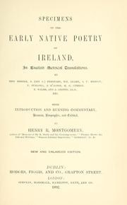 Specimens of the early native poetry of Ireland, in English metrical translations by Henry Riddell Montgomery