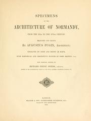 Cover of: Specimens of the architecture of Normandy, from the 16th to the 17th century.: Engraved by John and Henry Le Keux