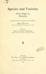 Cover of: Species and varieties, their origin by mutation by Vries, Hugo de