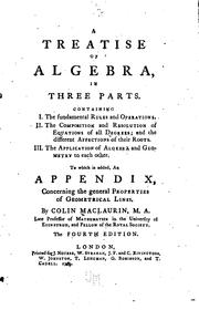 Cover of: A Treatise of Algebra: In Three Parts ; Containing