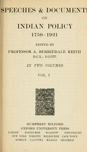 Cover of: Speeches & documents on Indian policy, 1750-1921. by Arthur Berriedale Keith