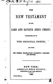 Cover of: The New Testament of Our Lord and Saviour Jesus Christ: Translated Out of ... by 