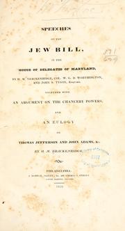 Cover of: Speeches on the Jew bill: in the House of delegates of Maryland