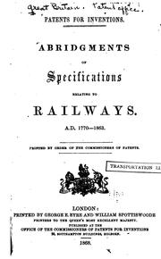 Cover of: Patents for Inventions: Abridgments of Specifications Relating to Railways. A.D. 1770-1863