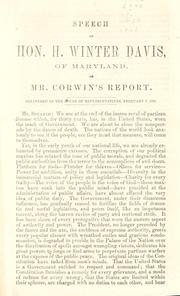 Cover of: Speech of Hon. H. Winter Davis, of Maryland: on Mr. Corwin's report : delivered in the House of Representatives, February 7, 1861.