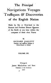Cover of: The Principal Navigations, Voyages, Traffiques & Discoveries of the English Nation: Made by Sea ... by Richard Hakluyt