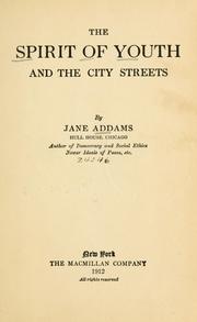 The spirit of youth and the city streets by Jane Addams