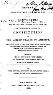 Cover of: Secret Proceedings and Debates of the Convention Assembled at Philadelphia, in the Year 1787 ...