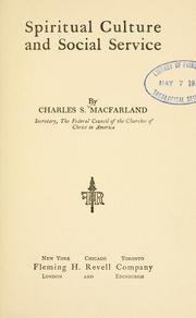 Cover of: Spiritual culture and social service by Charles S. Macfarland