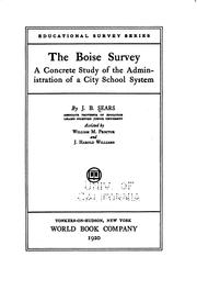 The Boise Survey: A Concrete Study of the Administration of a City School System by William Martin Proctor, J. Harold Williams