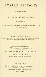 Cover of: Stable economy: a treatise on the management of horses, in relation to stabling, grooming, feeding, watering, and working