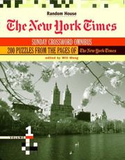 Cover of: New York Times Sunday Crossword Omnibus, Volume 1 (NY Times) by Will Weng, Will Weng