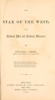 Cover of: The star of the West: or, National men and national measures.