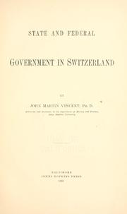 Cover of: State and federal government in Switzerland by John Martin Vincent