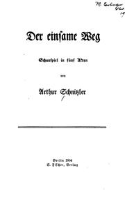 Cover of: Der einsame Weg: Schauspiel in fünf Akten