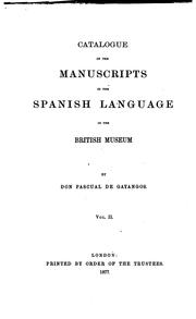 Cover of: Catalogue of the Manuscripts in the Spanish Language in the British Museum