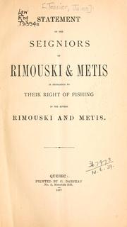 Statement of the seigniors of Rimouski [and] Metis in reference to their right of fishing in the rivers Rimouski and Metis by Jules [Tessier