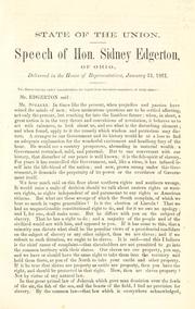 Cover of: State of the Union.: Speech of Hon. Sidney Edgerton, of Ohio, delivered in the House of Representatives, January 31, 1861.