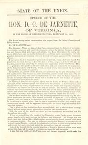 Cover of: State of the Union.: Speech of the Hon. D. C. De Jarnette, of Virginia, in the House of Representatives, February 14, 1861.