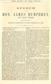 Cover of: state of the Union.: Speech of Hon. James Humphrey, of New York, delivered in the House of Representatives, February 6, 1861.