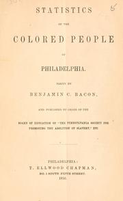 Statistics of the colored people of Philadelphia by Pennsylvania Society for Promoting the Abolition of Slavery. Board of Education.