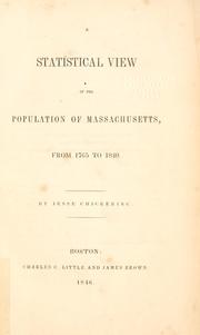 Cover of: A statistical view of the population of Massachusetts, from 1765 to 1840.