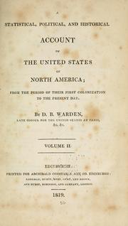 Cover of: A statistical, political, and historical account of the United States of North America: from the period of their first colonization to the present day.