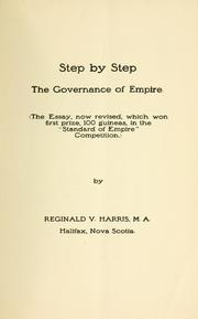 Cover of: Step by step: the governance of empire.