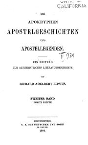 Cover of: Die apokryphen Apostelgeschichten und Apostellegenden: Ein Beitrag zur altchristlichen ... by Richard Adelbert Lipsius, Richard Adelbert Lipsius