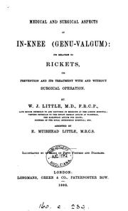 Cover of: Medical and surgical aspects of in-knee, genu valgum, by W.J. Little assisted by E.M. Little ...