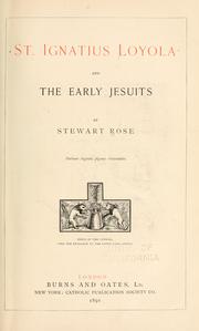 Cover of: St. Ignatius Loyola and the early Jesuits by Stewart Rose