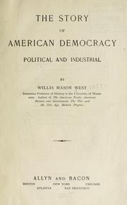 Cover of: The story of American democracy, political and industrial