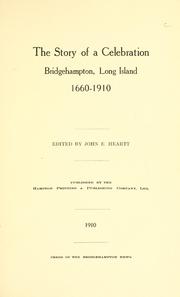 Cover of: Story of a celebration, Bridgehampton, Long Island, 1660-1910.