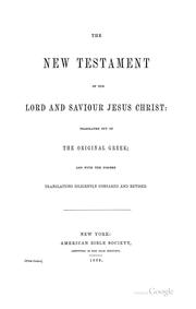 Cover of: The New Testament of Our Lord and Saviour Jesus Christ by American Bible Society.