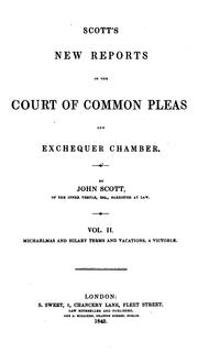 Cover of: Scott's New Reports in the Court of Common Pleas and Exchequer Chamber