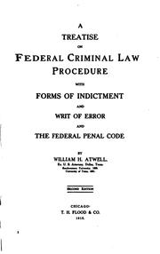 A Treatise on Federal Criminal Law Procedure by William Hawley Atwell