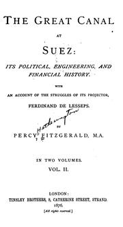 Cover of: The Great Canal at Suez: Its Political, Engineering, and Financial History