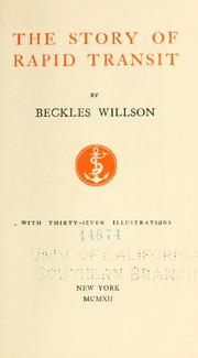 Cover of: The story of rapid transit by Willson, Beckles