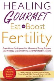 Healing gourmet, eat to boost fertility by Victoria Rand