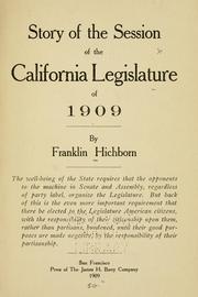 Cover of: Story of the session of the California legislature of 1909 by Hichborn, Franklin